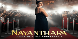 REVIEW-ON-NAYANATHARA-DOCUMENTARY-IN-OTT